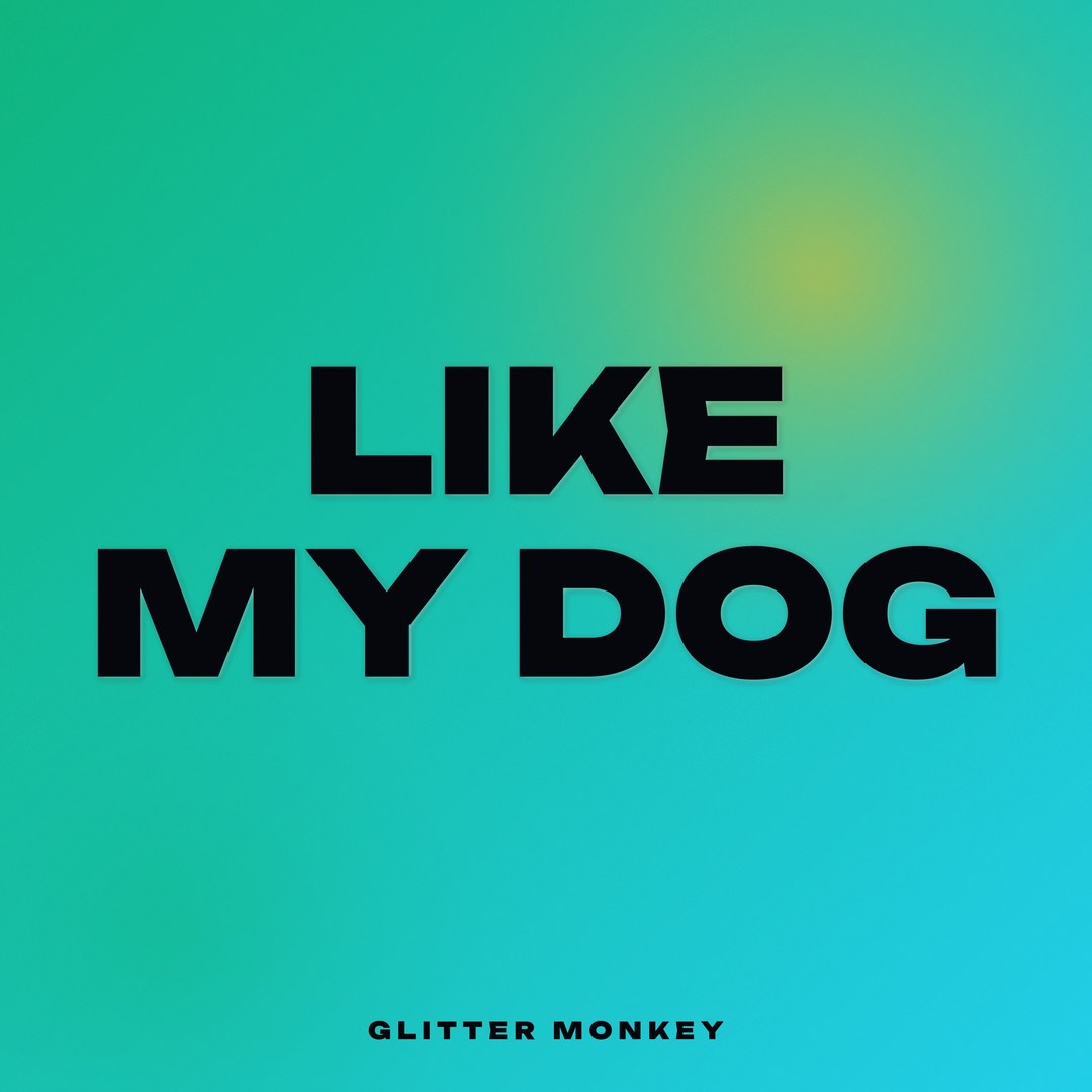 Like My Dog
